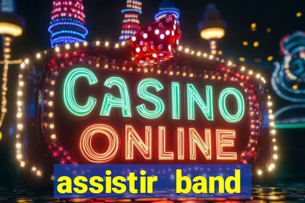 assistir band sports gratis